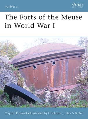 The Forts of the Meuse in World War I